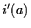 Image:I'(a).gif