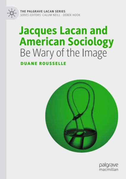 File:Duane-rousselle-jacques-lacan-american-sociology-be-wary-of-the-image-theoryleaks-724x1024.jpg
