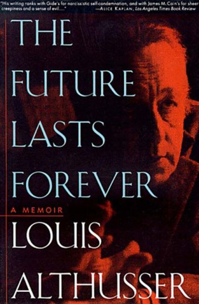 File:Louis-althusser-the-future-lasts-forever-theoryleaks-670x1024.jpg