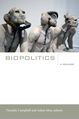 Biopolitics A Reader