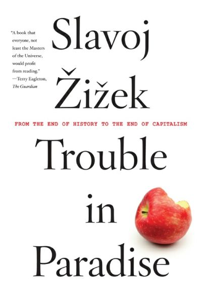 File:Slavoj-zizek-trouble-in-paradise-from-the-end-of-history-to-the-end-of-capitalism-theoryleaks.jpg