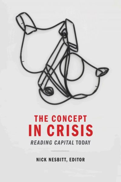 File:Nick-nesbitt-the-concept-in-crisis-reading-capital-today-theoryleaks-682x1024.jpg