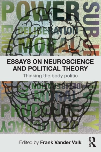 File:Frank-vander-valk-essays-on-neuroscience-and-political-theory-thinking-the-body-politic-theoryleaks-682x1024.jpg