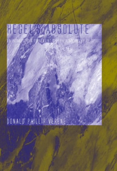File:Donald-phillip-verene-hegels-absolute-an-introduction-to-reading-the-phenomenology-of-spirit-theoryleaks.jpg