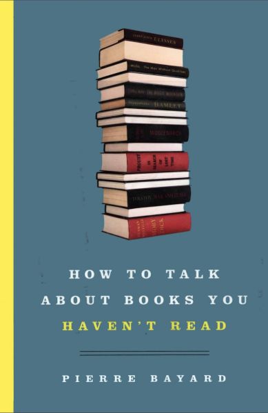 File:How-to-talk-about-books-you-havent-read.jpg