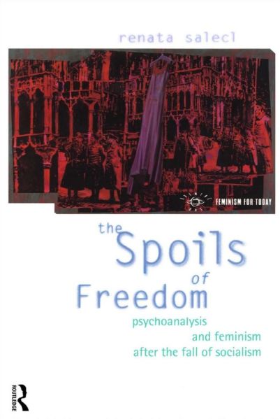 File:The-spoils-of-freedom-psychoanalysis-and-feminism-after-the-fall-of-socialism-renata-salecl-685x1024.jpg